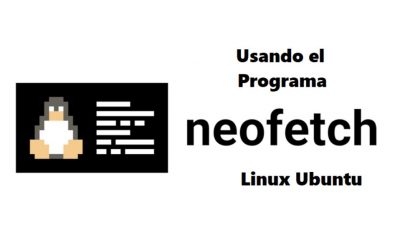 How to install Neofetch on Linux Ubuntu to know the system information