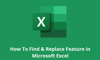 How To Find & Replace Feature in Microsoft-Excel