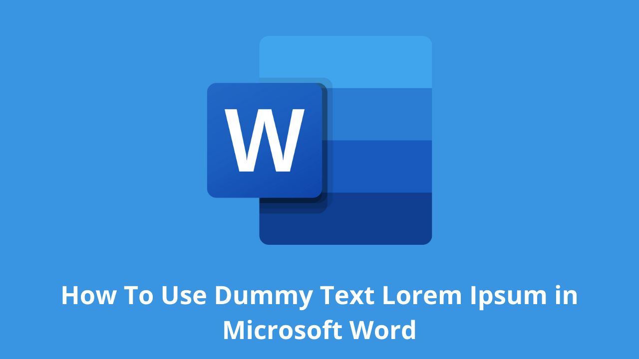 How To Use Dummy Text Lorem Ipsum in Microsoft Word