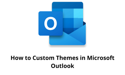 How to Custom Themes in Microsoft Outlook