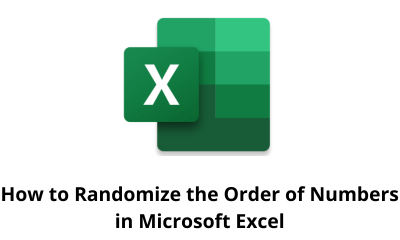 How to Randomize the Order of Numbers in Microsoft Excel