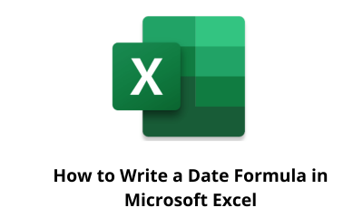 How to Write a Date Formula in Microsoft Excel