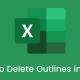 How to Delete Outlines in Excel