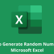 How to Generate Random Numbers in Microsoft Excel