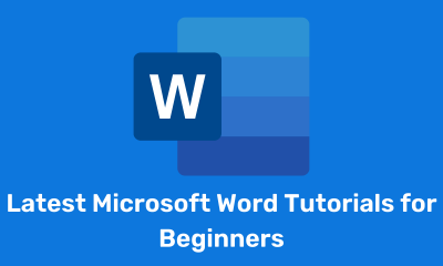 Latest Microsoft Word Tutorials for Beginners