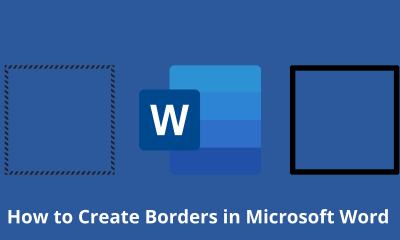 How to Create Borders in Microsoft Word