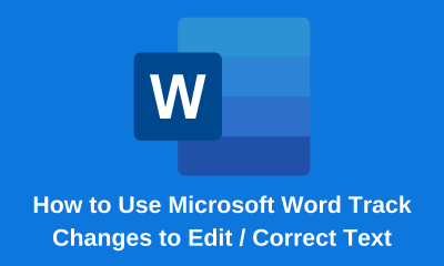 How to Use Microsoft Word Track Changes to EditCorrect Text
