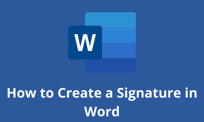 How to Create a Signature in Word