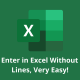 How to Enter in Excel Without Moving Lines, Very Easy!